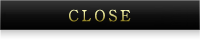 CLOSE